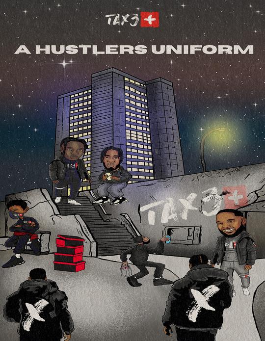Tax3 - A Hustlers Uniform